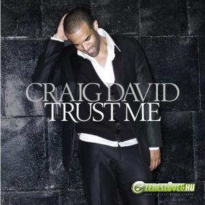 Craig David -  Trust Me