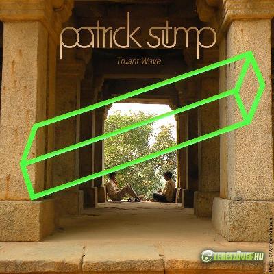 Patrick Stump -  Truant Wave