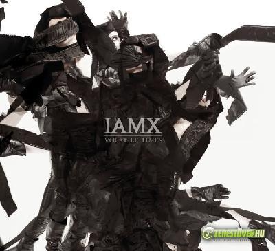 IAMX -  Volatile Times