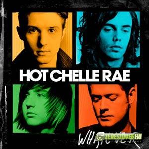 Hot Chelle Rae -  Whatever