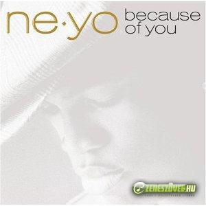 Ne-Yo -  Because of You