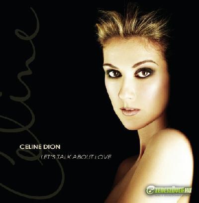 Celine Dion -  Let's Talk About Love