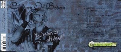 Children of Bodom -  You're Better Off Dead!
