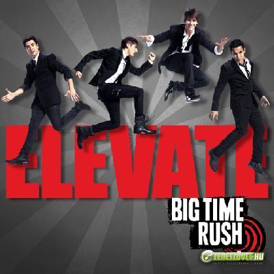 Big Time Rush -  Elevate