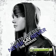 Justin Bieber -  Never Say Never (The Remixes)