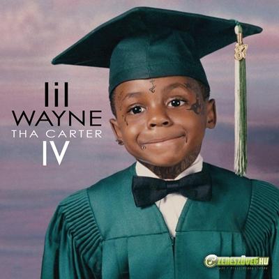 Lil Wayne -  Tha Carter IV
