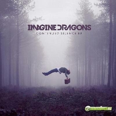 Imagine Dragons -  Continued Silence (EP)
