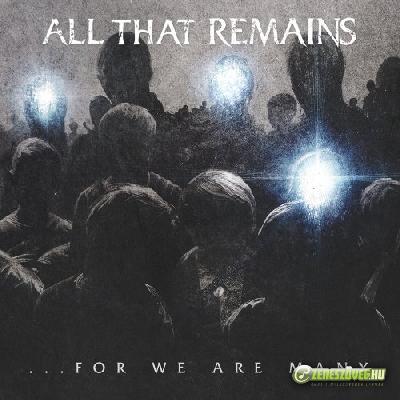All That Remains -  For We Are Many