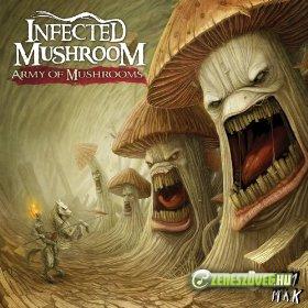 Infected Mushroom -  Army of Mushrooms