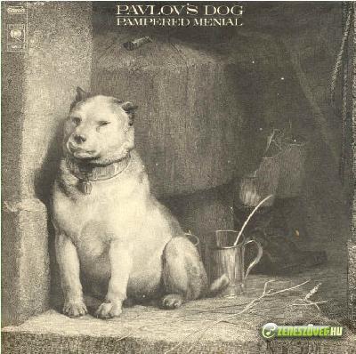 Pavlov's Dog -  Pampered Menial