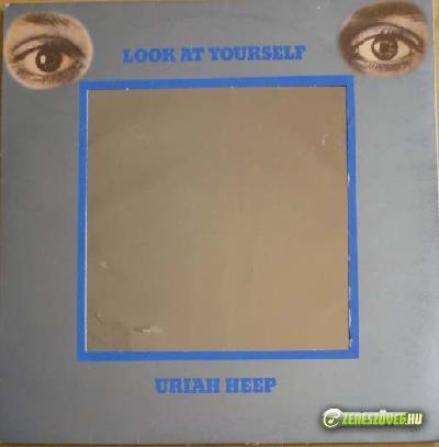 Uriah Heep -  Look At Yourself