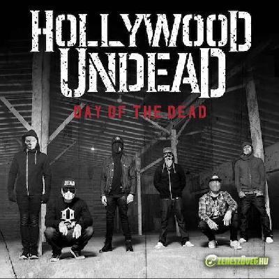 Hollywood Undead -  Day of the Dead