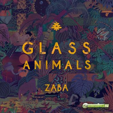 Glass Animals -  Zaba