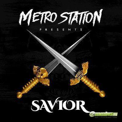 Metro Station -  Savior