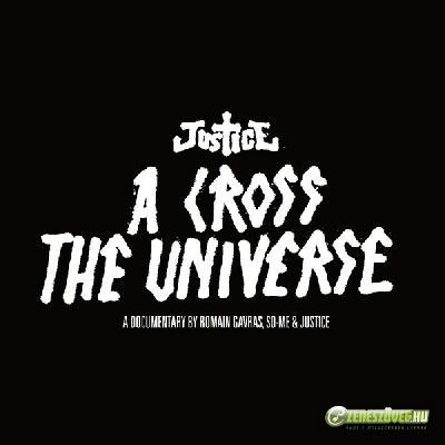 Justice -  A Cross The Universe
