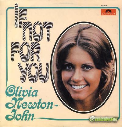 Olivia Newton-John -  If Not For You