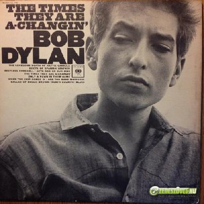 Bob Dylan -  The Times They Are A-Changin'