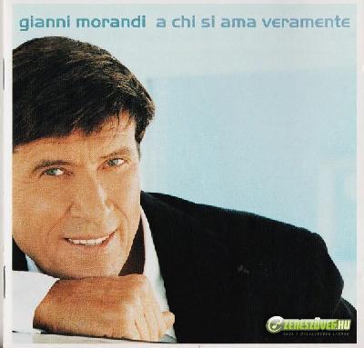 Gianni Morandi -  A chi si ama veramente