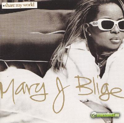 Mary J Blige  -  Share My World