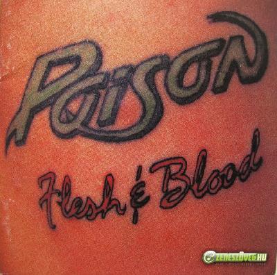 Poison -  Flesh & Blood