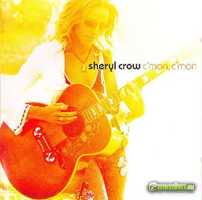 Sheryl Crow -  C'mon, C'mon