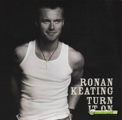 Ronan Keating -  Turn It On