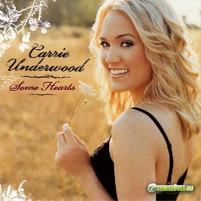 Carrie Underwood -  Some Hearts