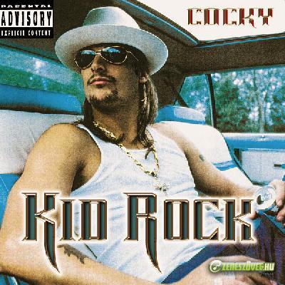 Kid Rock -  Cocky
