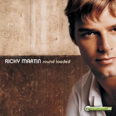 Ricky Martin -  Sound Loaded