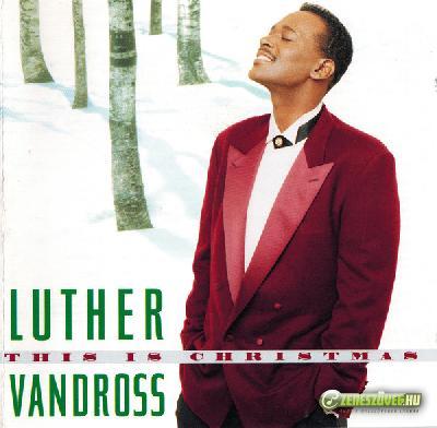 Luther Vandross -  This Is Christmas