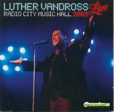 Luther Vandross -  Live Radio City Music Hall 2003