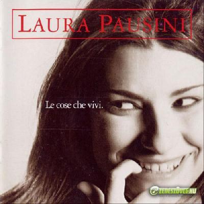 Laura Pausini -  Le cose che vivi