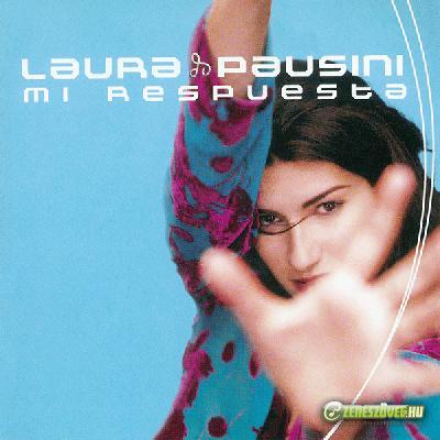 Laura Pausini -  La mia risposta