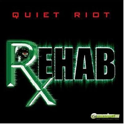 Quiet Riot -  Rehab
