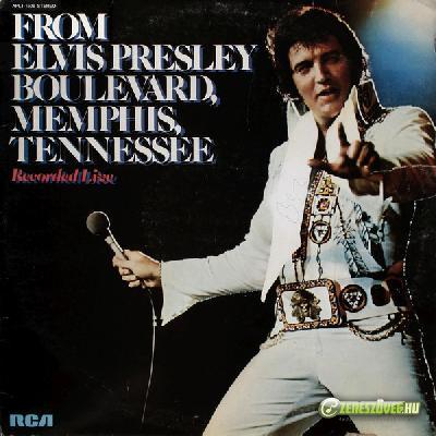 Elvis Presley -  From Elvis Presley Boulevard, Memphis, Tennessee