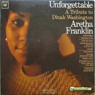 Aretha Franklin -  Unforgettable: A Tribute to Dinah Washington