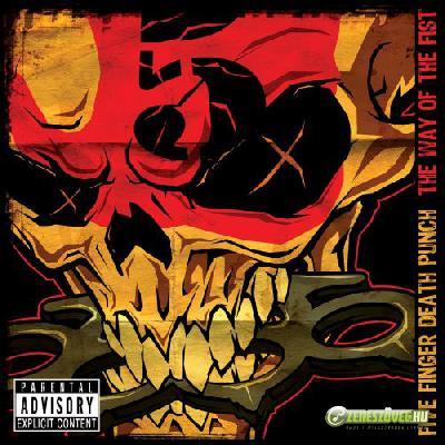 Five Finger Death Punch -  The Way of the Fist (Az ököl útja)