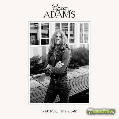 Bryan Adams -  Tracks of My Years