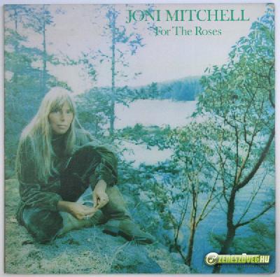 Joni Mitchell -  For the Roses
