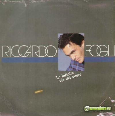 Riccardo Fogli -  Le infinite vie del cuore