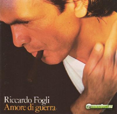 Riccardo Fogli -  Amore di guerra