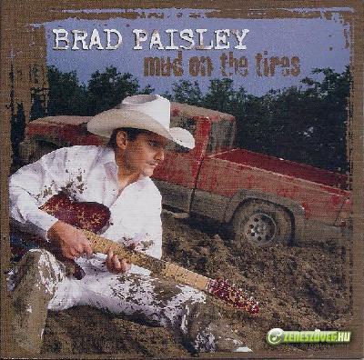 Brad Paisley -  Mud on the Tires